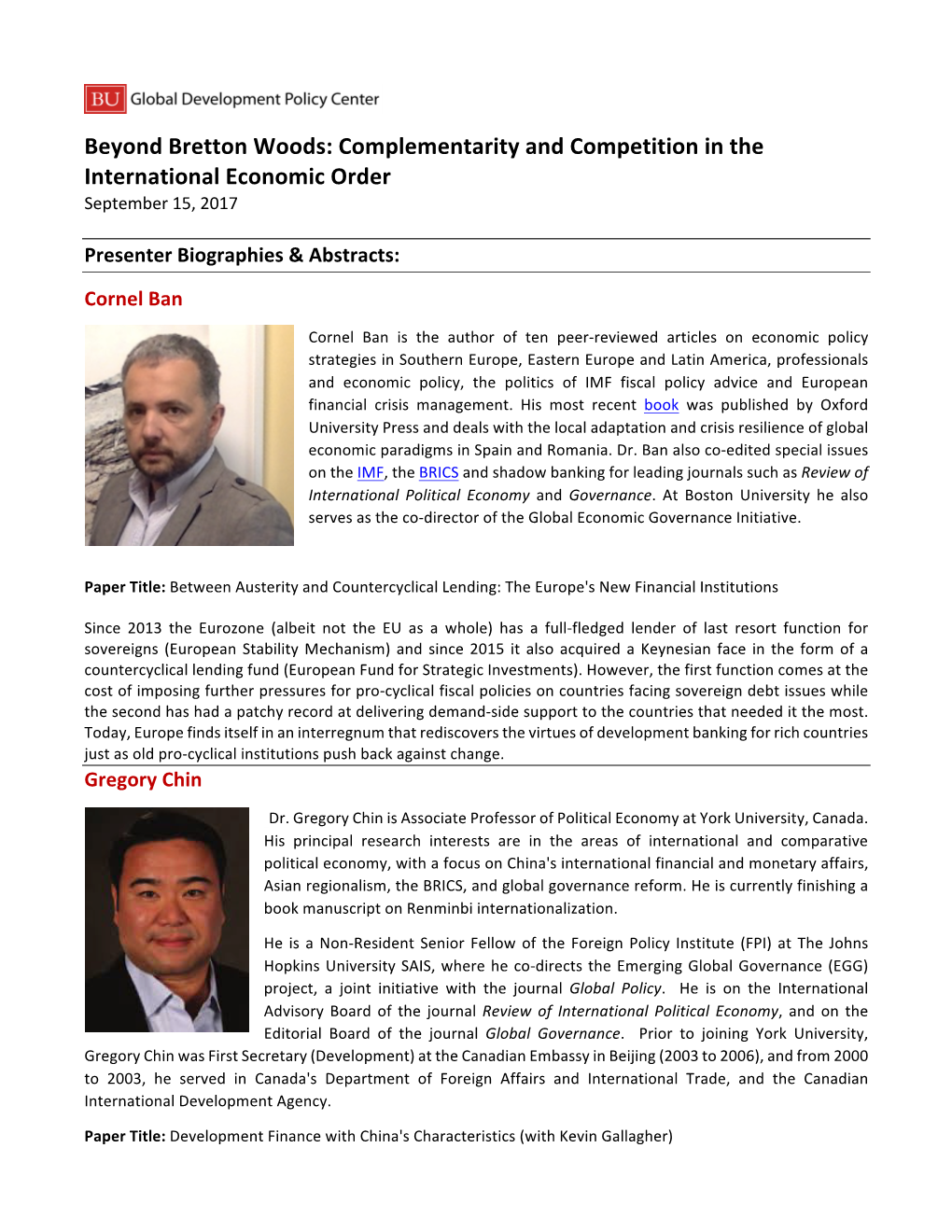 Beyond Bretton Woods: Complementarity and Competition in the International Economic Order September 15, 2017