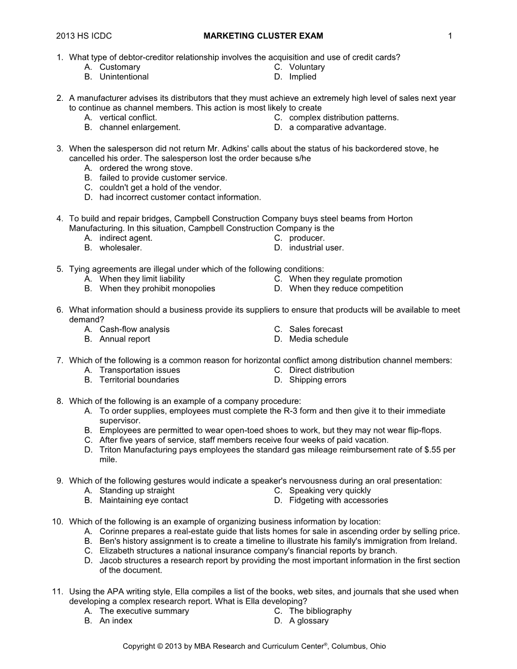 2013 HS ICDC MARKETING CLUSTER EXAM 1 1. What Type Of