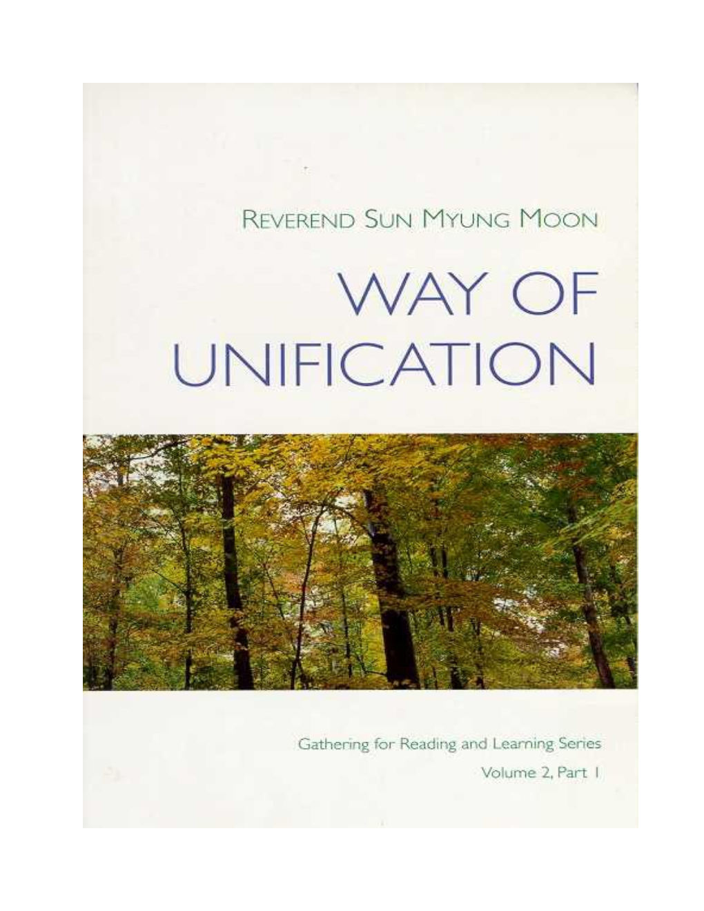 Way of Unification Reverend Sun Myung Moon