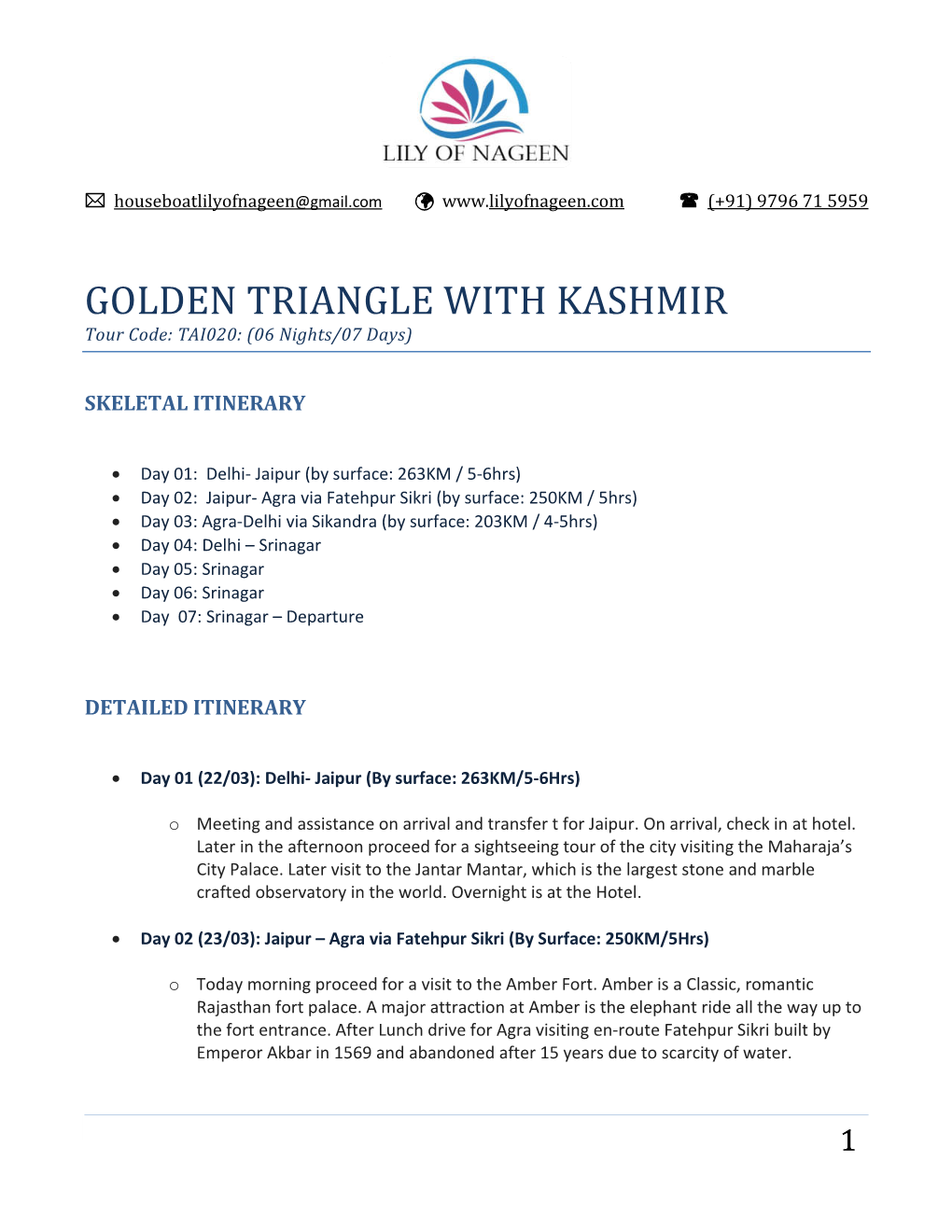 GOLDEN TRIANGLE with KASHMIR Tour Code: TAI020: (06 Nights/07 Days)