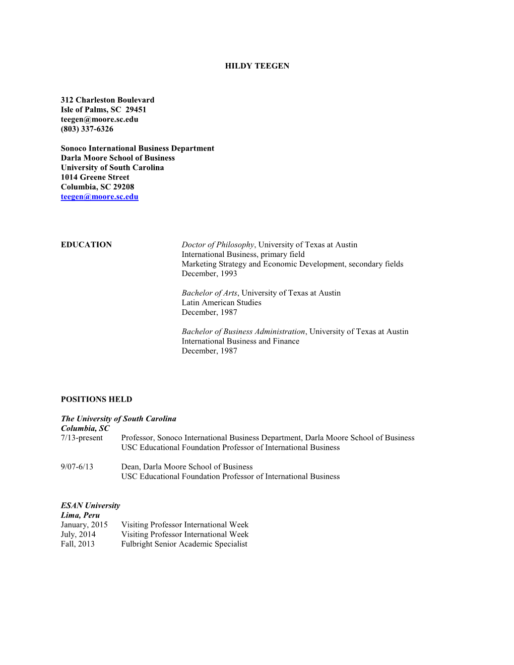 HILDY TEEGEN 312 Charleston Boulevard Isle of Palms, SC 29451 Teegen@Moore.Sc.Edu (803) 337-6326 Sonoco International Business