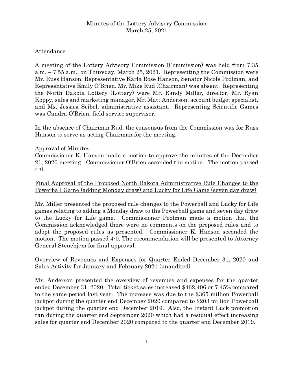 Minutes of the Lottery Advisory Commission March 25, 2021 Attendance a Meeting of the Lottery Advisory Commission (Commission) W