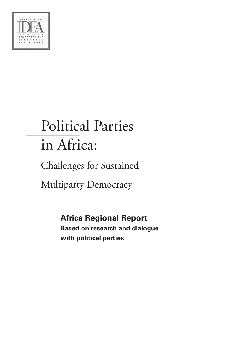 Political Parties in Africa: Challenges for Sustained Multiparty Democracy