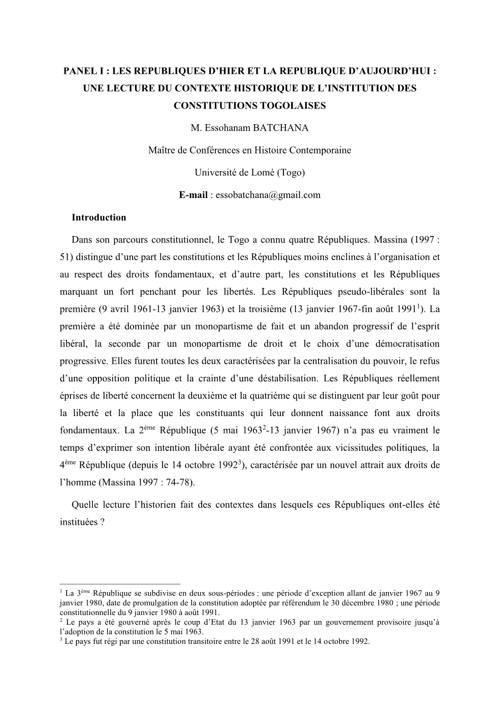 Panel I : Les Republiques D’Hier Et La Republique D’Aujourd’Hui : Une Lecture Du Contexte Historique De L’Institution Des Constitutions Togolaises