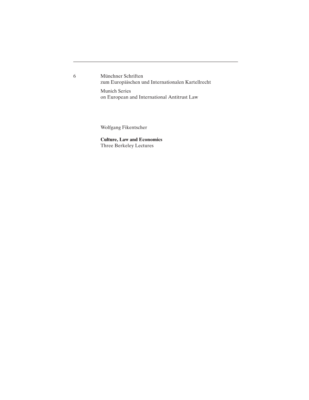 6 Münchner Schriften Zum Europäischen Und Internationalen Kartellrecht Munich Series on European and International Antitrust Law
