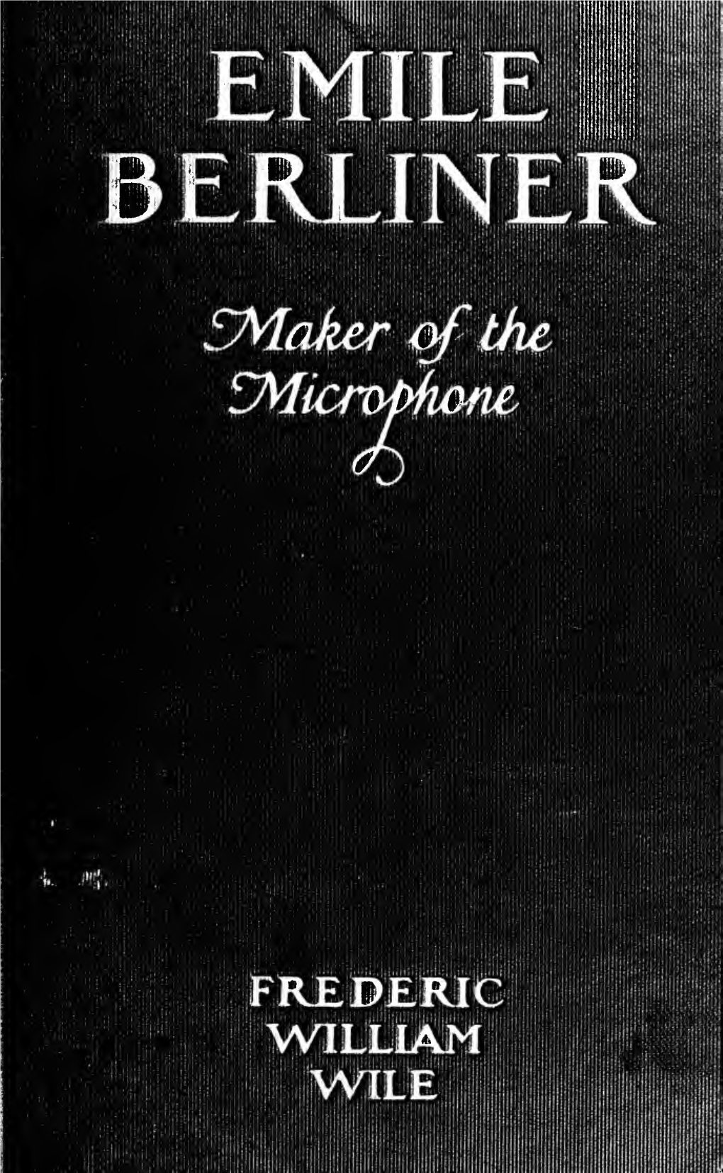 Emile Berliner, Maker of the Microphone
