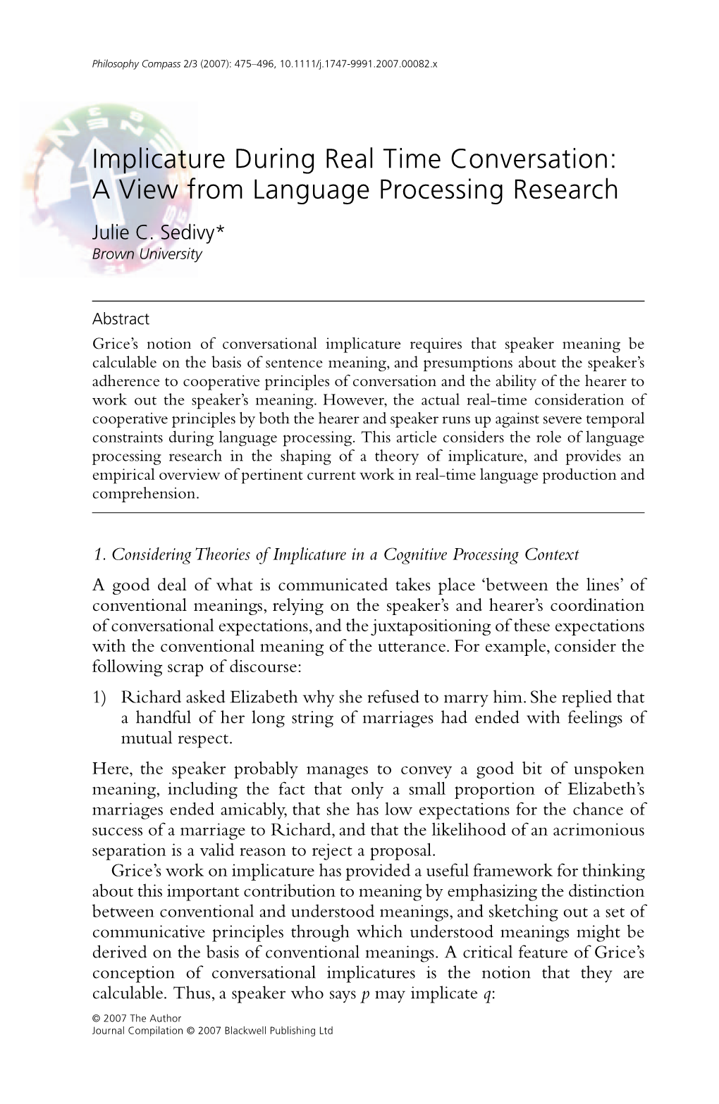 Implicature During Real Time Conversation: a View from Language Processing Research Julie C