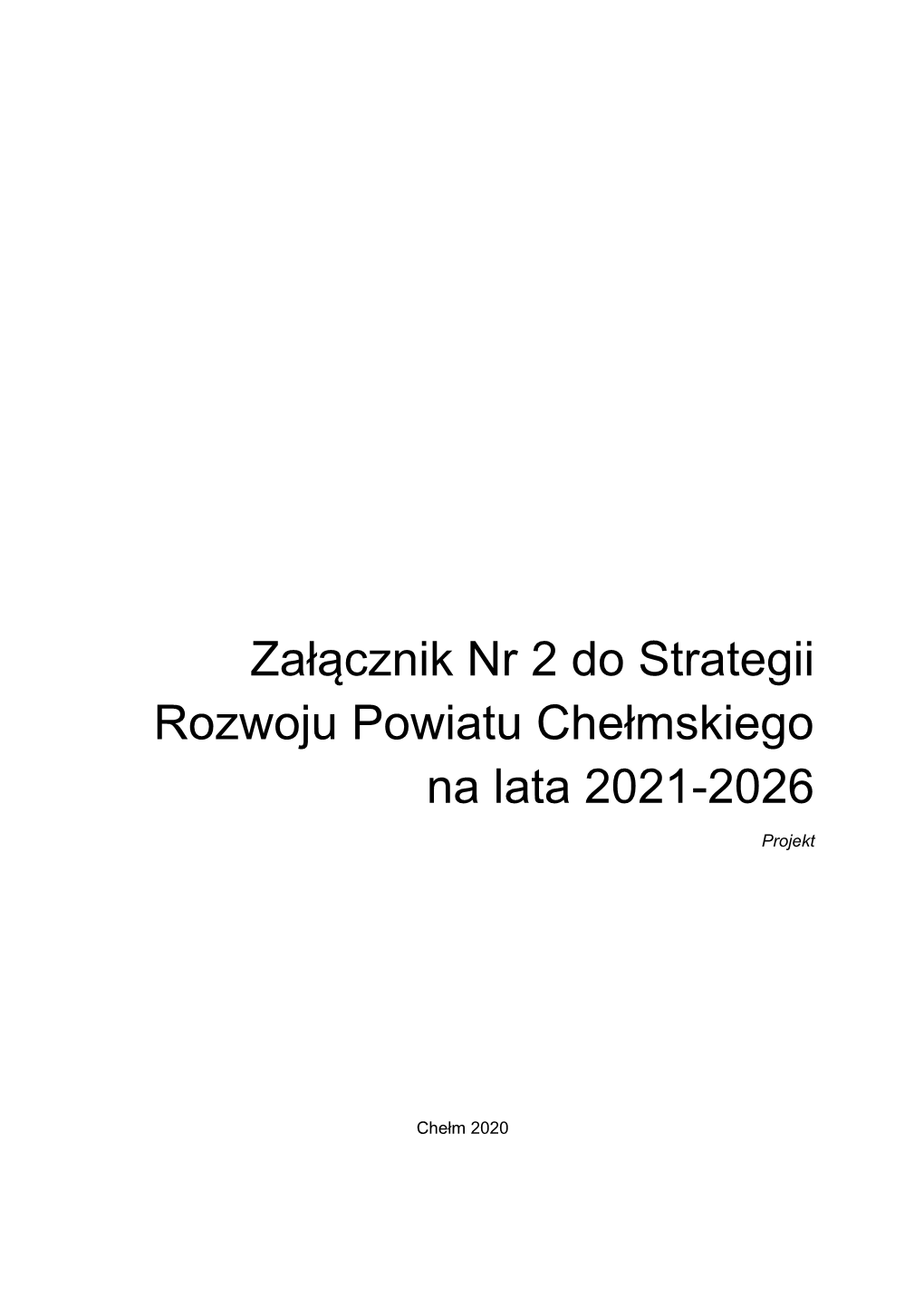 Strategia Rozwoju Powiatu Chełsmkiego Na Lata 2021-2026 Diagnoza