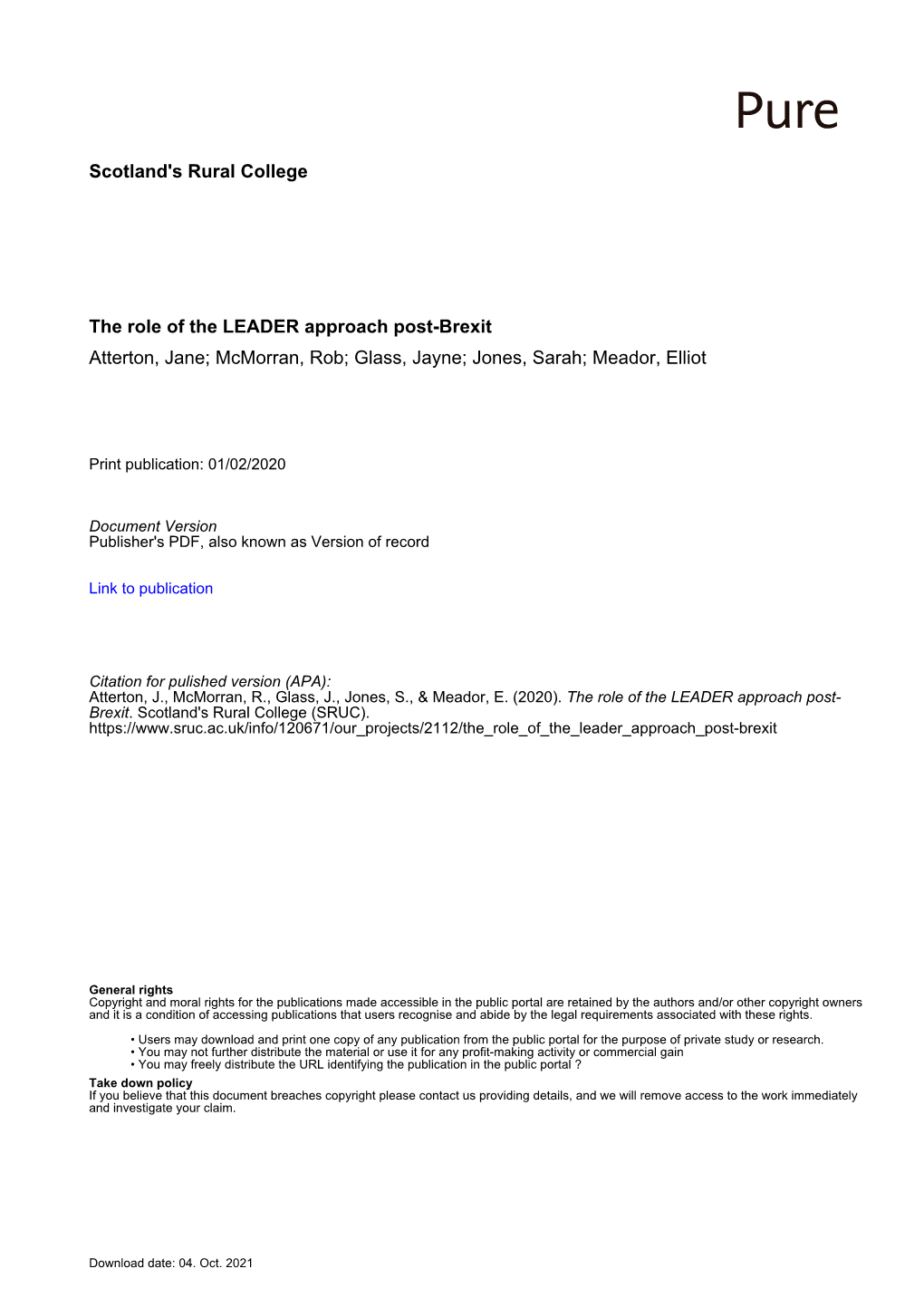 The Role of the LEADER Approach Post-Brexit Atterton, Jane; Mcmorran, Rob; Glass, Jayne; Jones, Sarah; Meador, Elliot