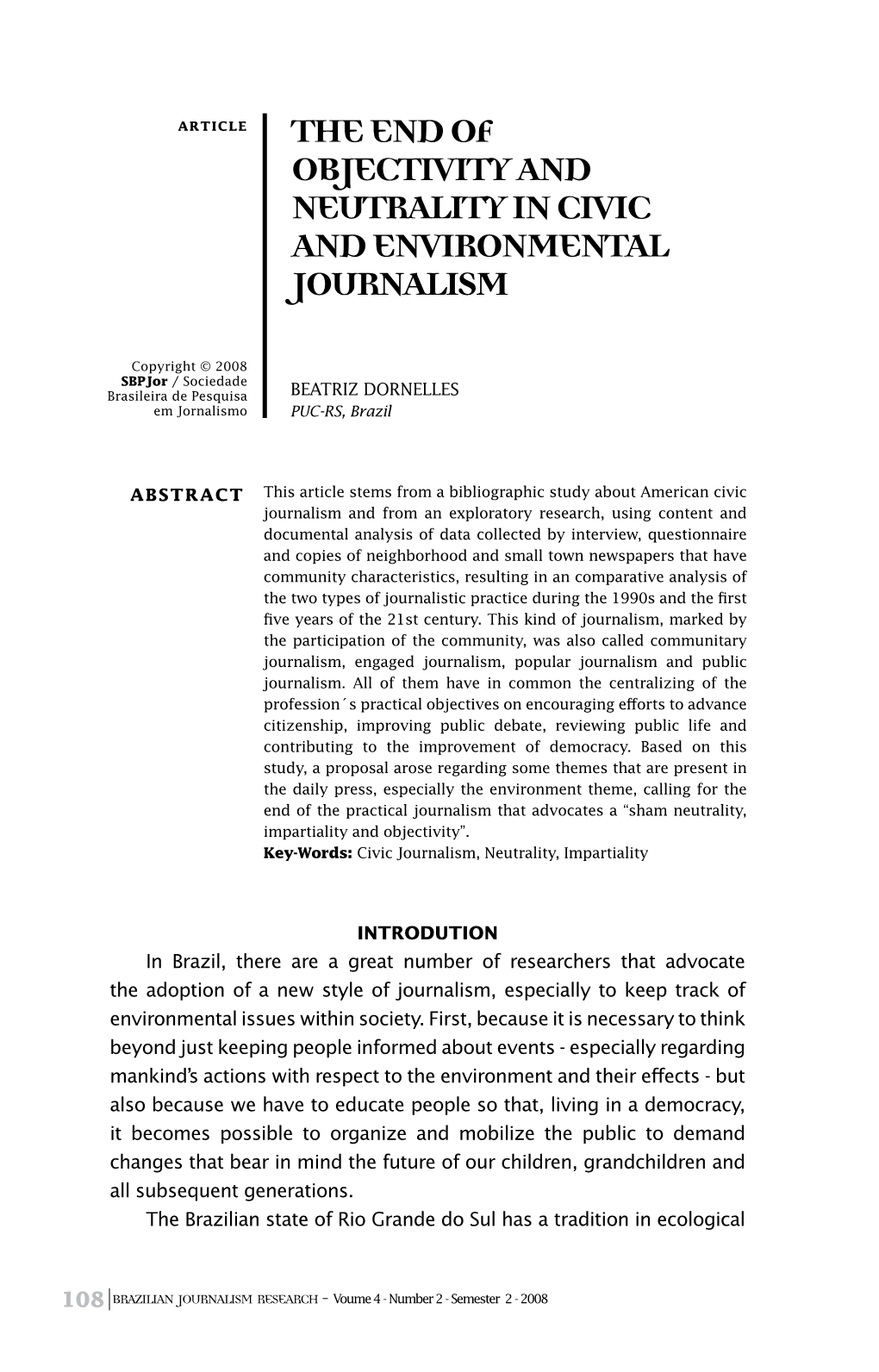 The End of Objectivity and Neutrality in Civic and Environmental Journalism