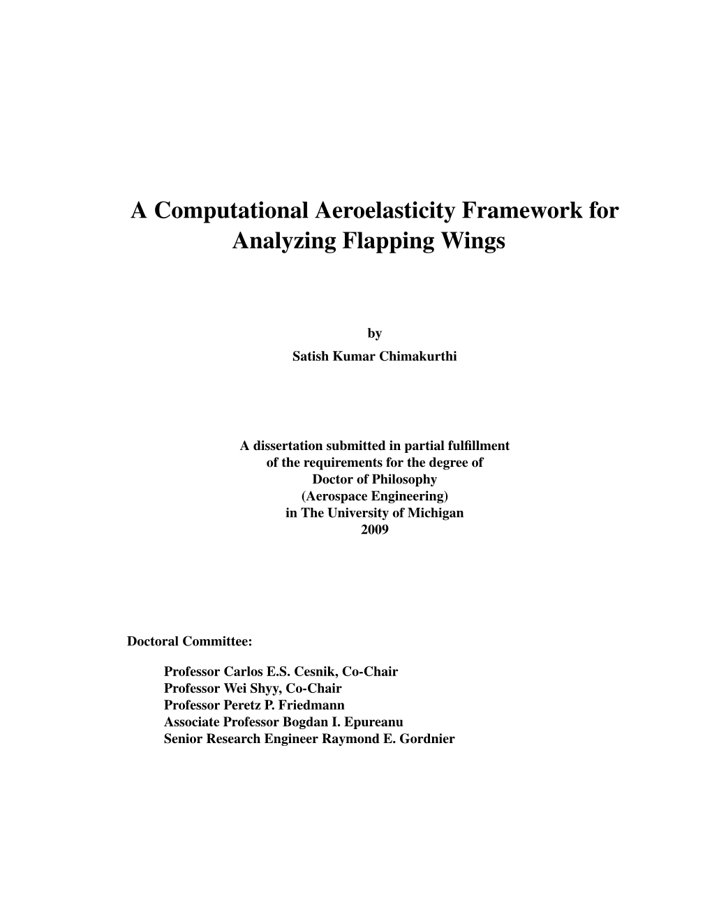 A Computational Aeroelasticity Framework for Analyzing Flapping Wings