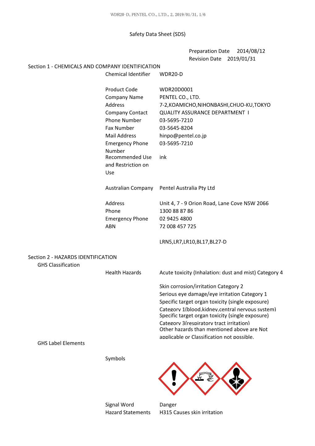 Preparation Date 2014/08/12 Revision Date 2019/01/31 Section 1 - CHEMICALS and COMPANY IDENTIFICATION Chemical Identifier WDR20-D