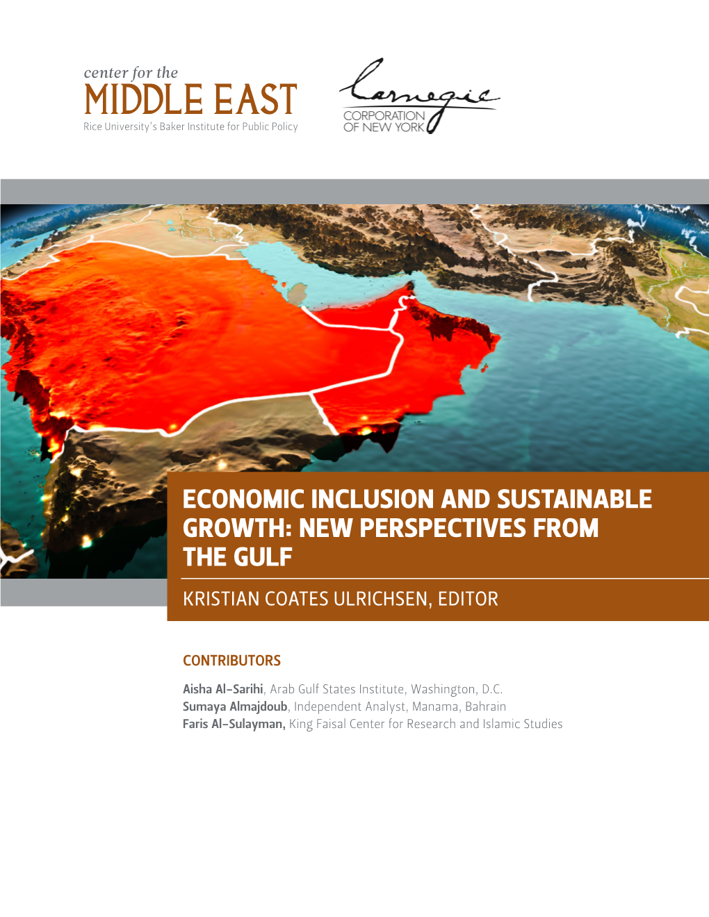 Economic Inclusion and Sustainable Growth: New Perspectives from the Gulf Kristian Coates Ulrichsen, Editor