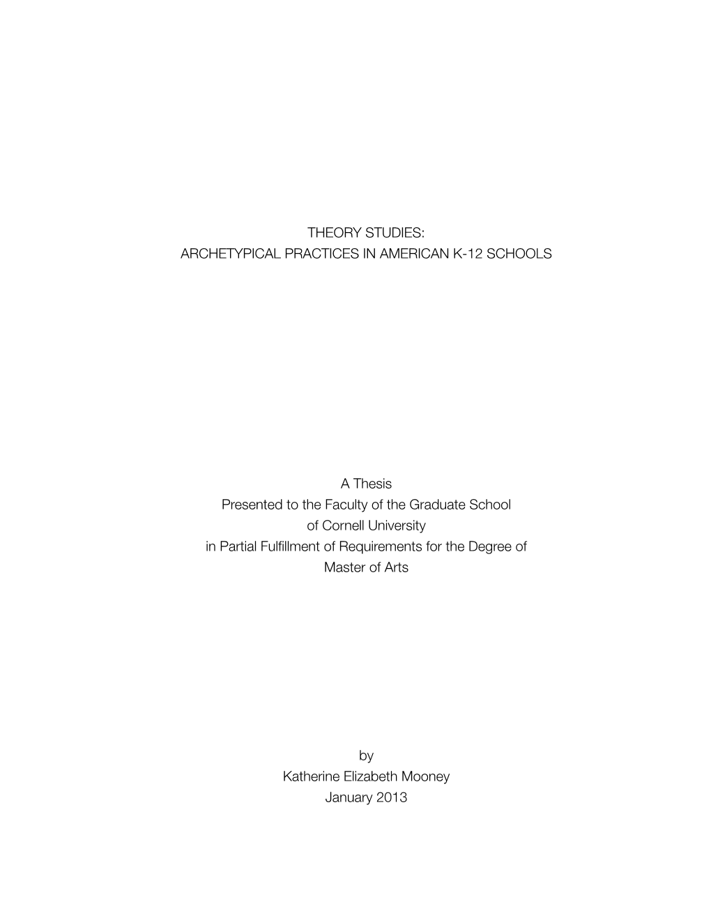 Theory Studies: Archetypical Practices in American K-12 Schools