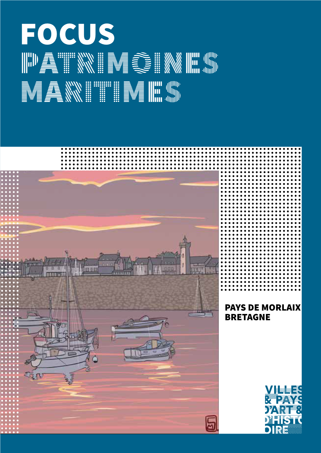 Focus Patrimoines Maritimes