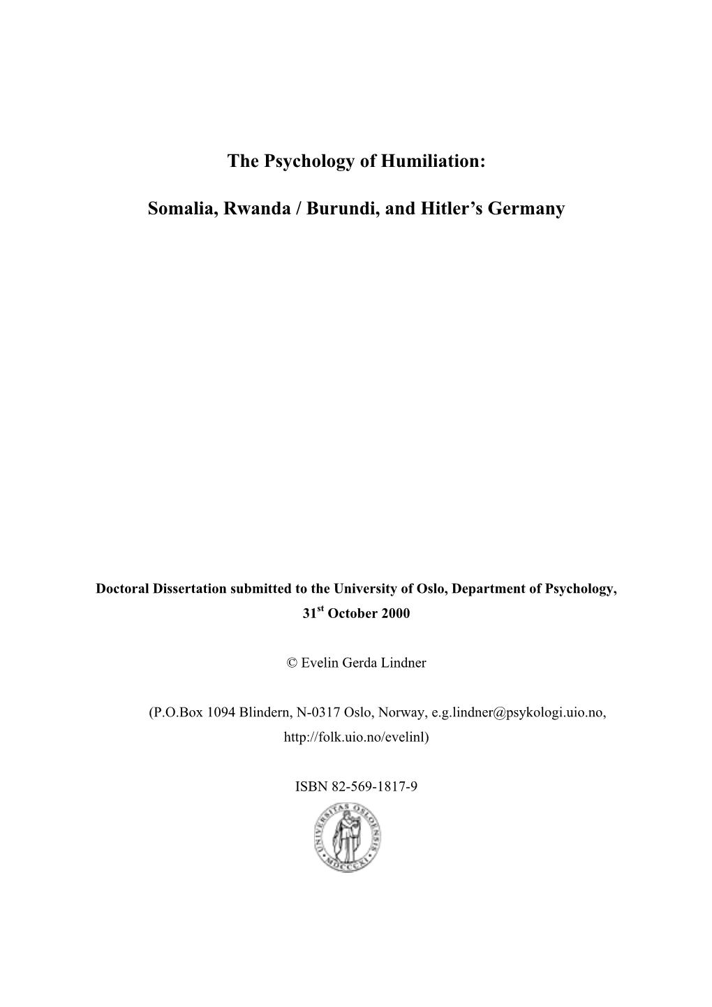 The Psychology of Humiliation: Somalia, Rwanda / Burundi, And