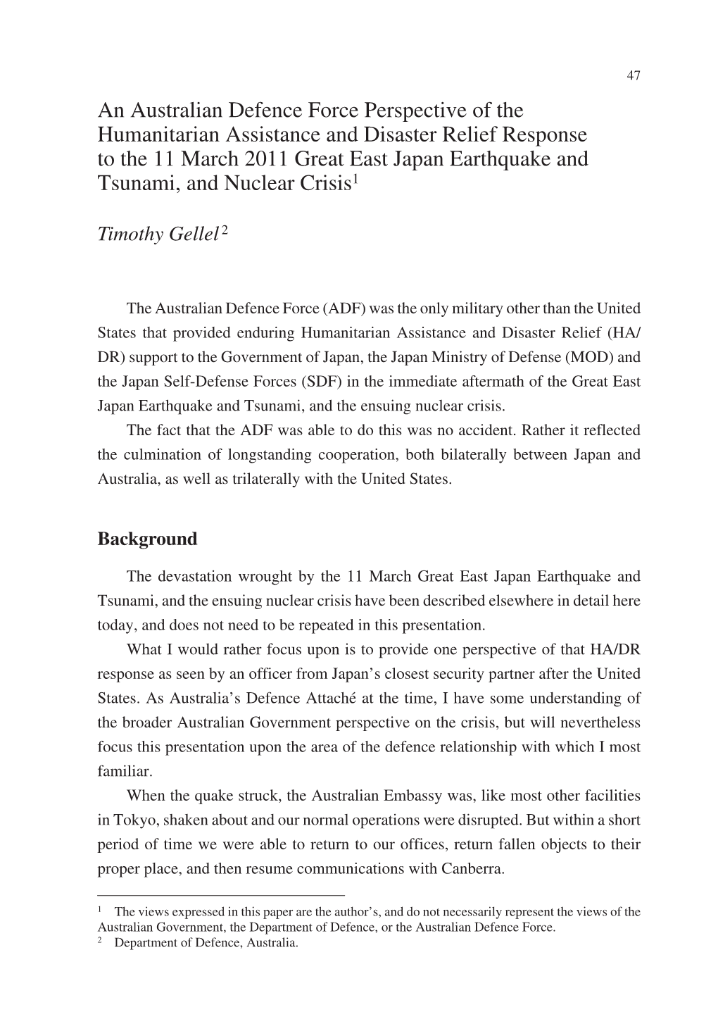 An Australian Defence Force Perspective of the Humanitarian Assistance and Disaster Relief Response to the 11 March 2011 Great E