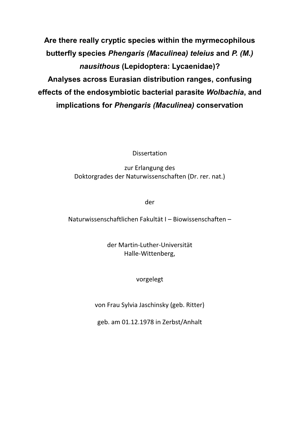 Are There Really Cryptic Species Within the Myrmecophilous Butterfly Species Phengaris (Maculinea) Teleius and P. (M.) Nausithou