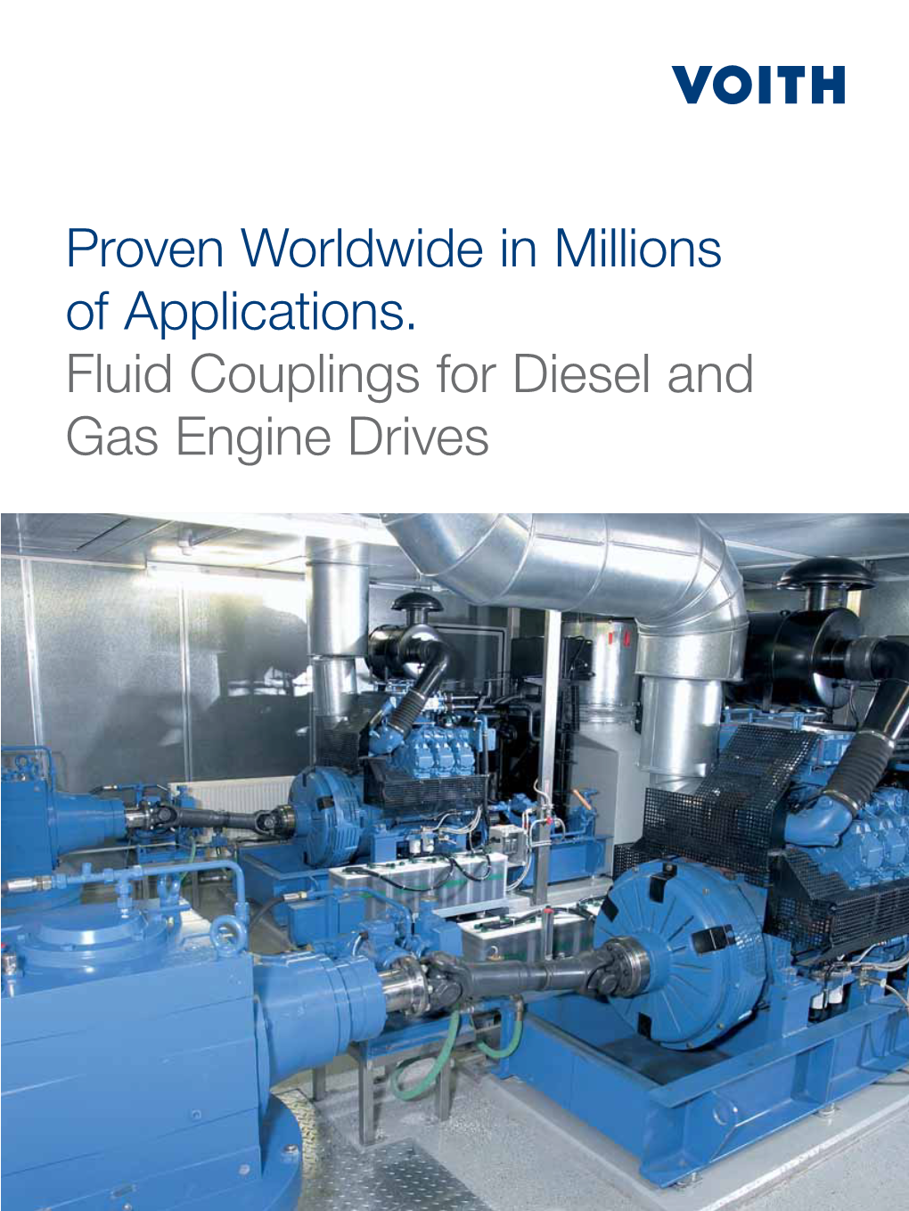 Proven Worldwide in Millions of Applications. Fluid Couolings For