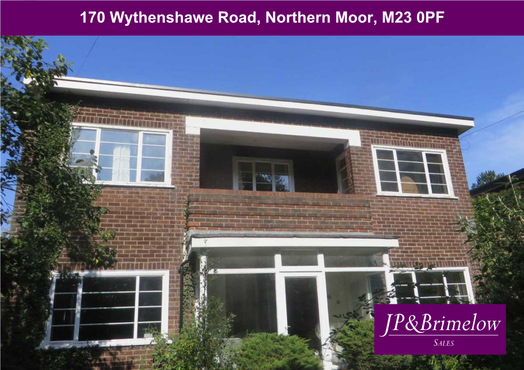 170 Wythenshawe Road, Northern Moor, M23 0PF Price: £250,000