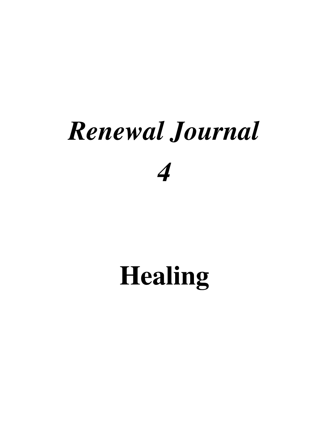 Renewal Journal 4: Healing –