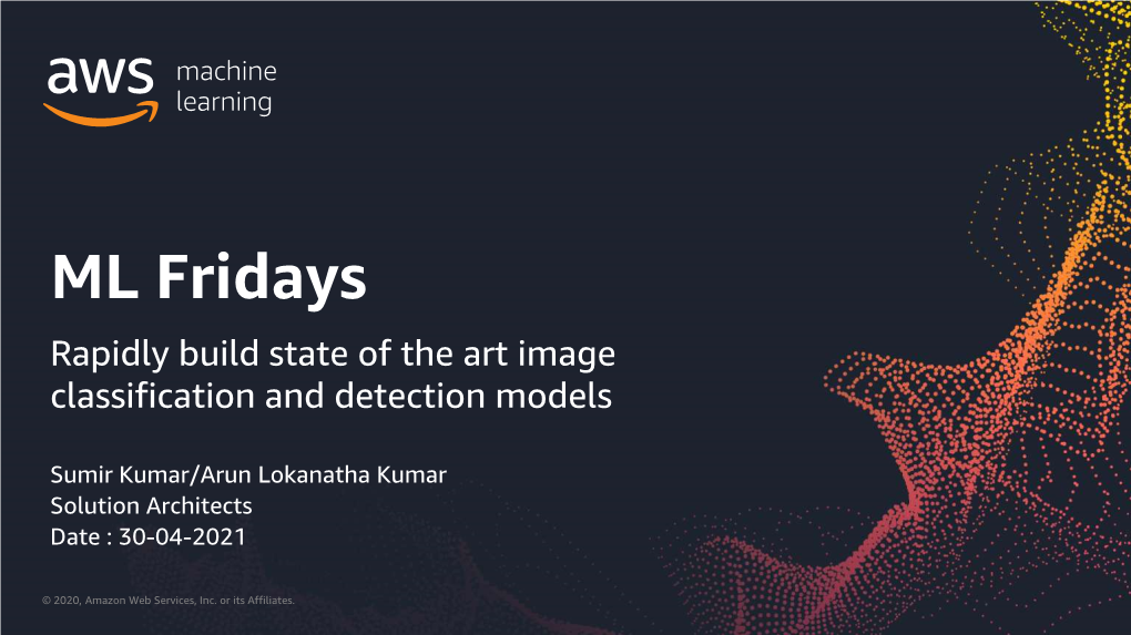 ML Fridays Rapidly Build State of the Art Image Classification and Detection Models