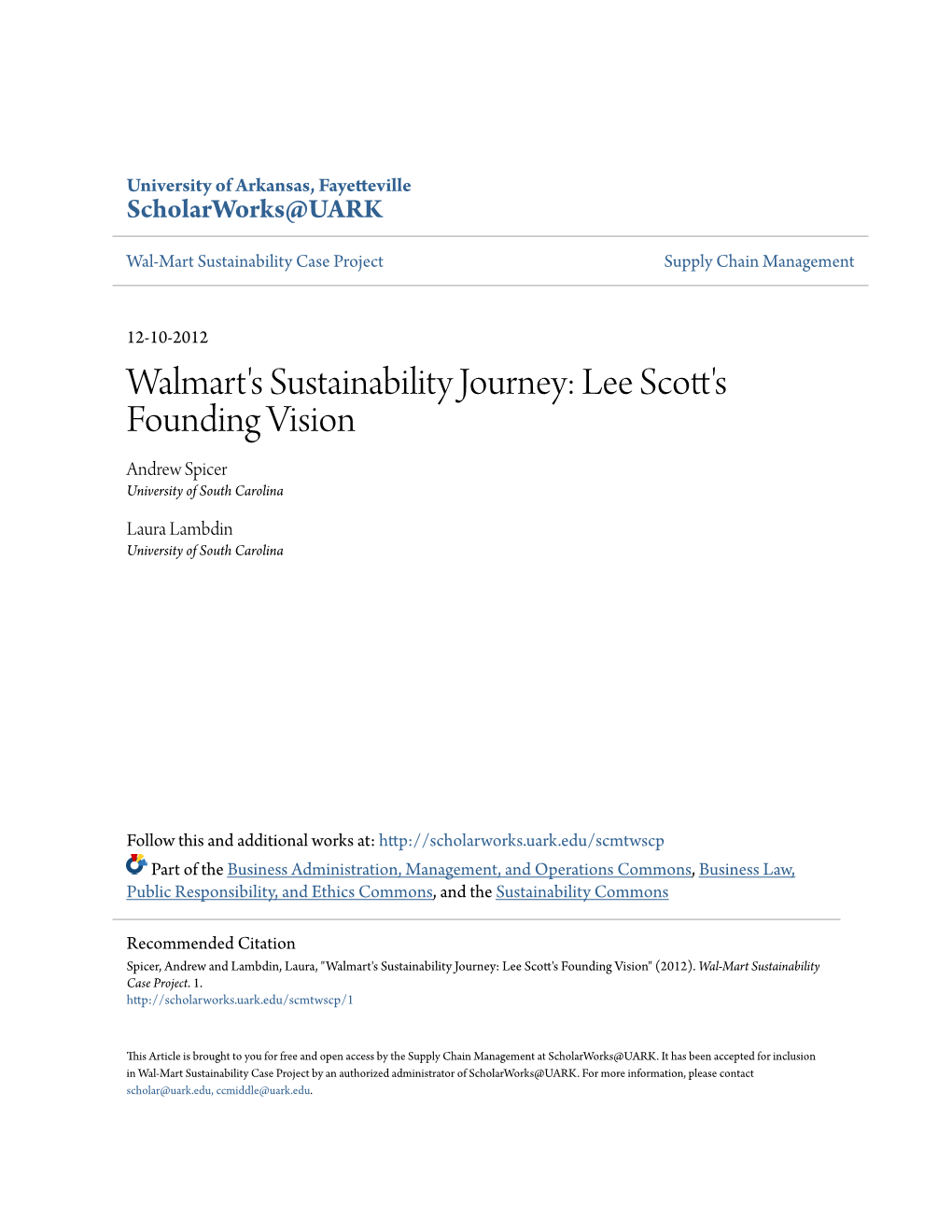 Walmart's Sustainability Journey: Lee Scott's Founding Vision Andrew Spicer University of South Carolina