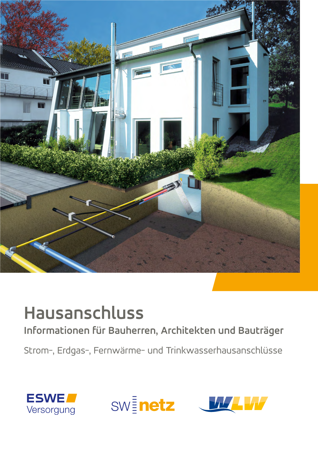 Hausanschluss Informationen Für Bauherren, Architekten Und Bauträger Strom-, Erdgas-, Fernwärme- Und Trinkwasserhausanschlüsse Vorwort