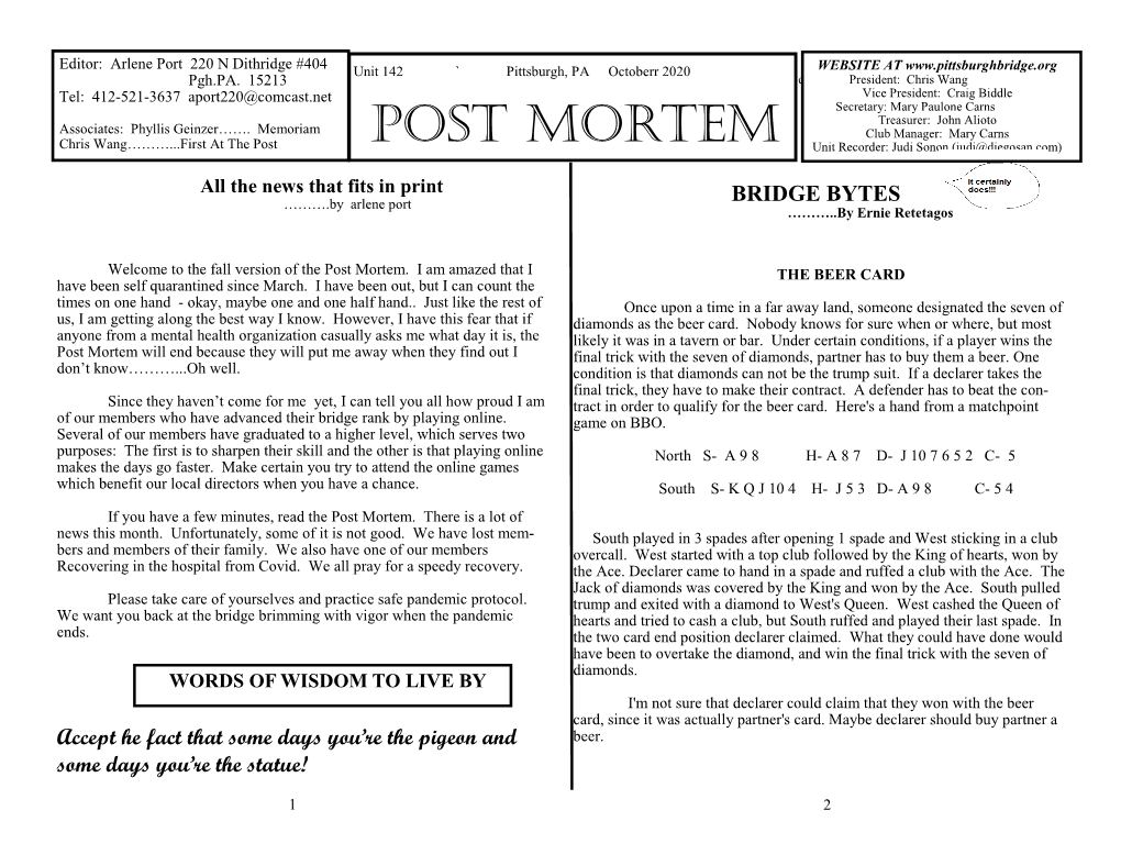 Post Mortem Club Manager: Mary Carns Chris Wang………...First at the Post Unit Recorder: Judi Sonon (Judi@Diegosan.Com)