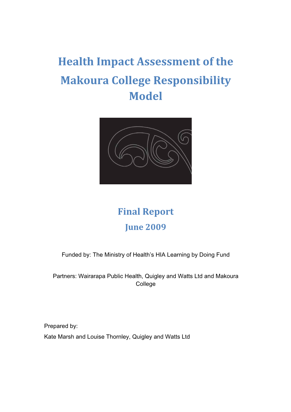 Health Impact Assessment of the Makoura College Responsibility Model