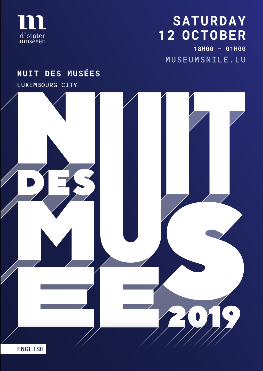 Saturday 12 October 18H00 – 01H00 Museumsmile.Lu Nuit Des Musées Luxembourg City