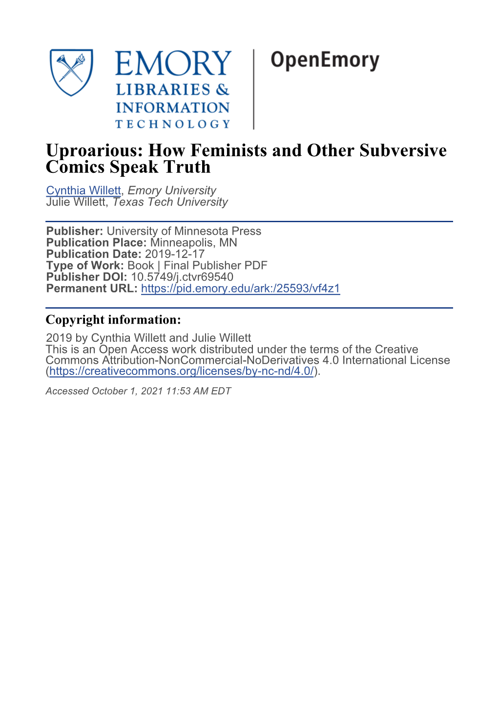 Uproarious: How Feminists and Other Subversive Comics Speak Truth Cynthia Willett, Emory University Julie Willett, Texas Tech University