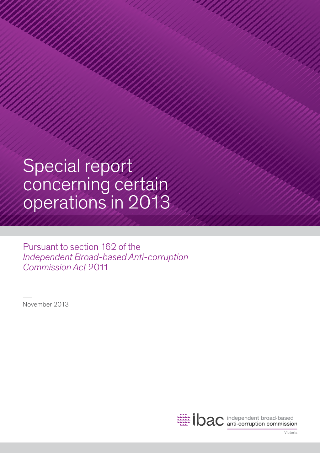 Special Report Concerning Certain Operations in 2013