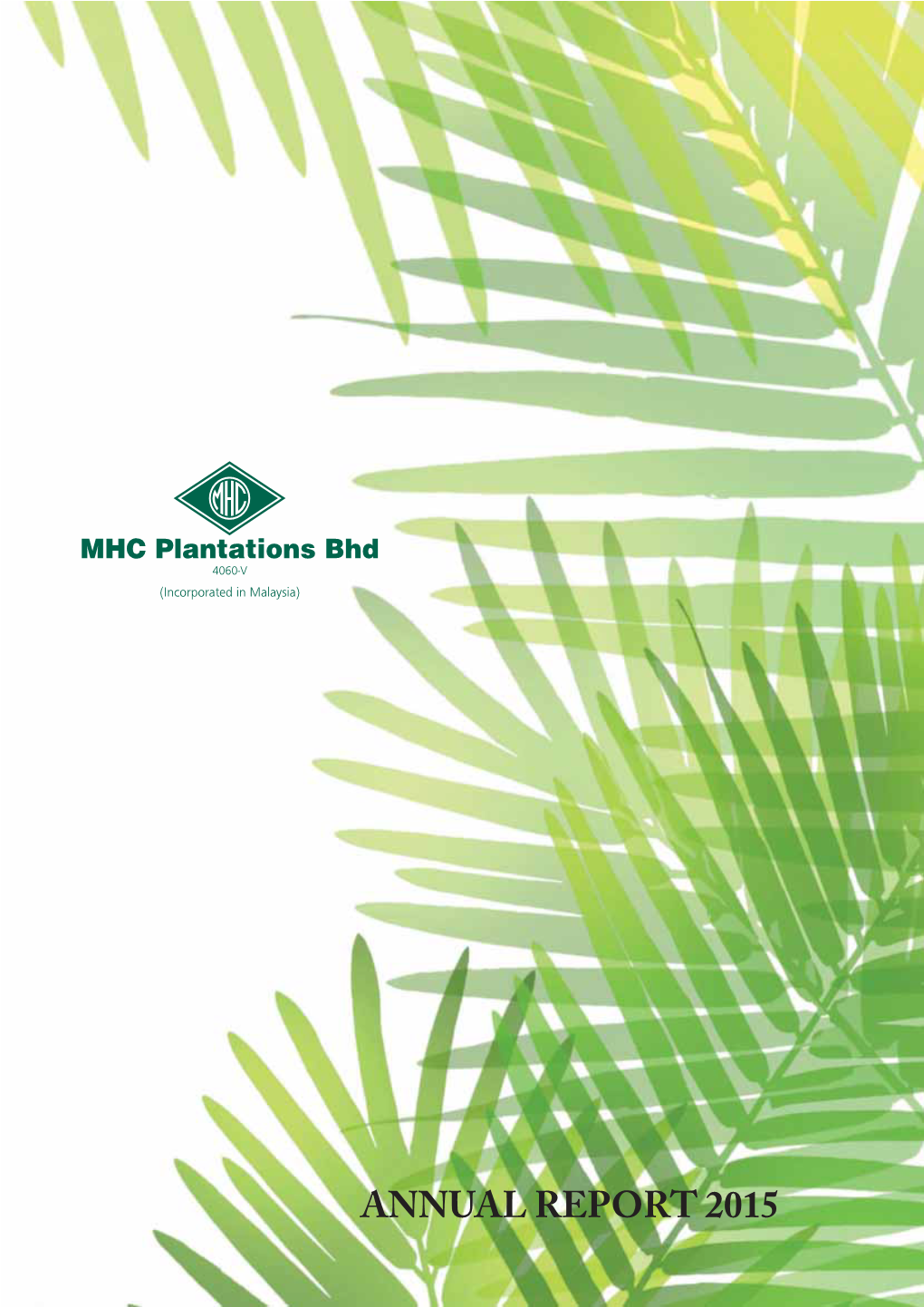 MHC Plantations Bhd Annual Report 2015