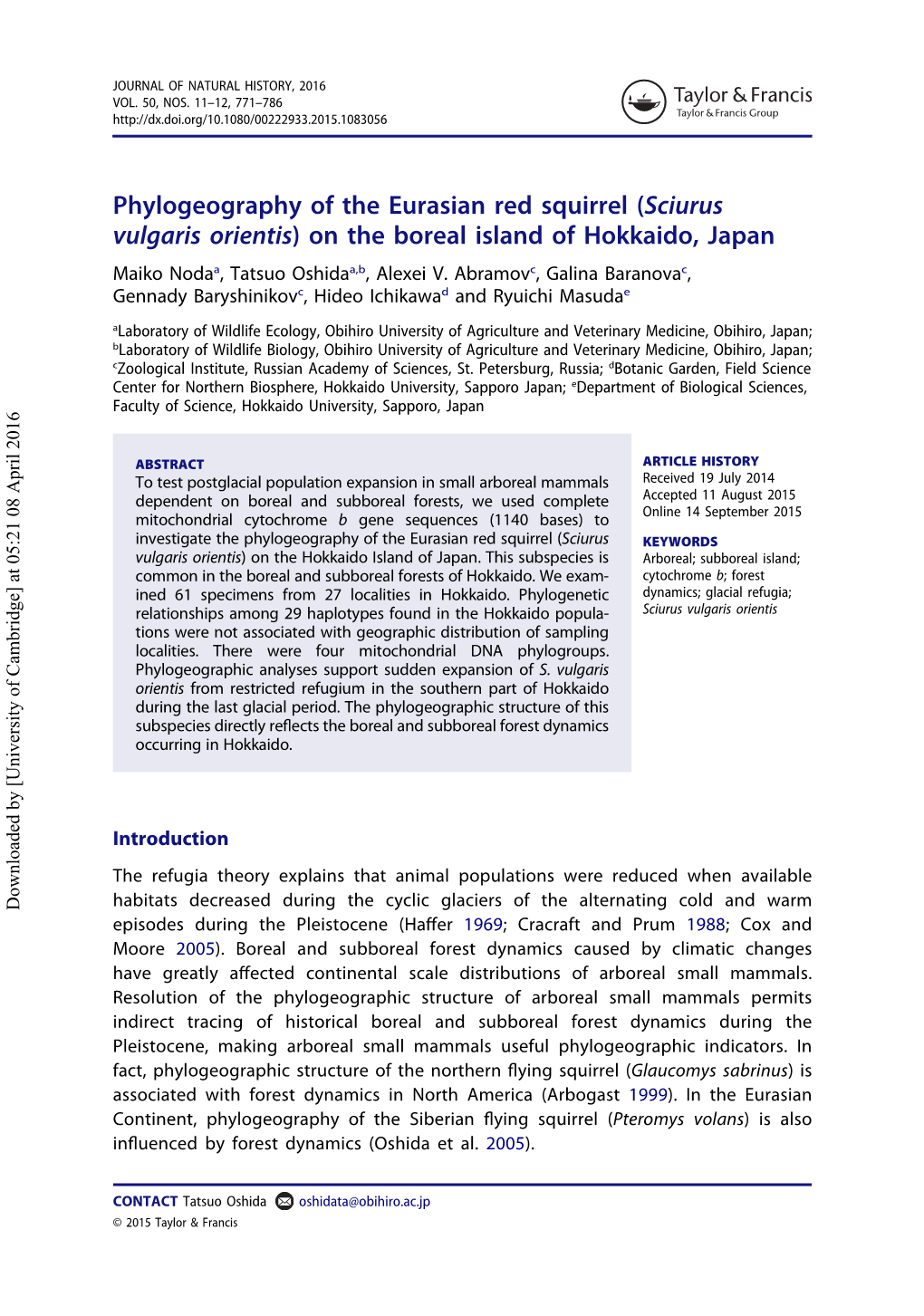 Phylogeography of the Eurasian Red Squirrel (Sciurus Vulgaris Orientis) on the Boreal Island of Hokkaido, Japan Maiko Nodaa, Tatsuo Oshidaa,B, Alexei V