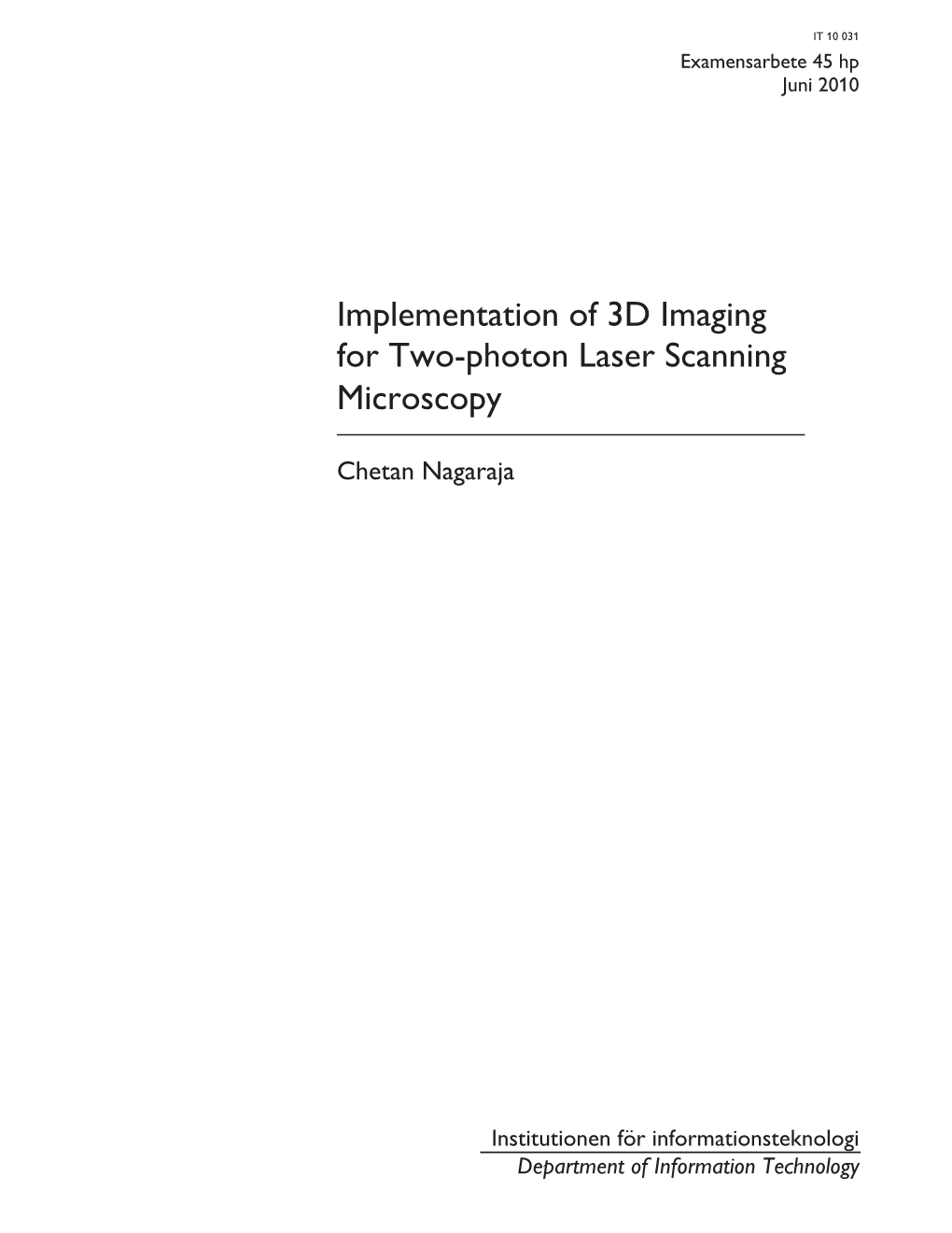 Implementation of 3D Imaging for Two-Photon Laser Scanning Microscopy