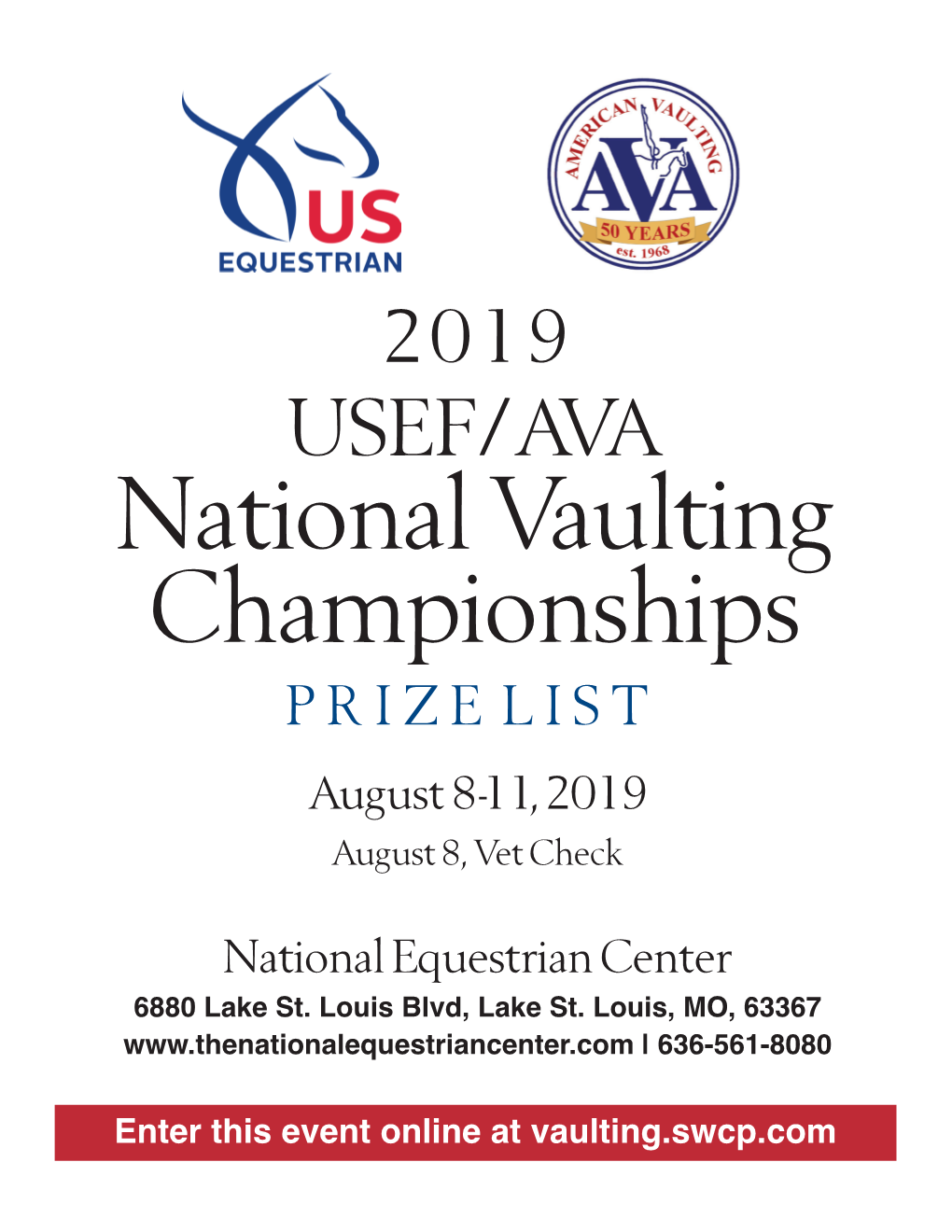 National Vaulting Championships PRIZE LIST August 8-11, 2019 August 8, Vet Check