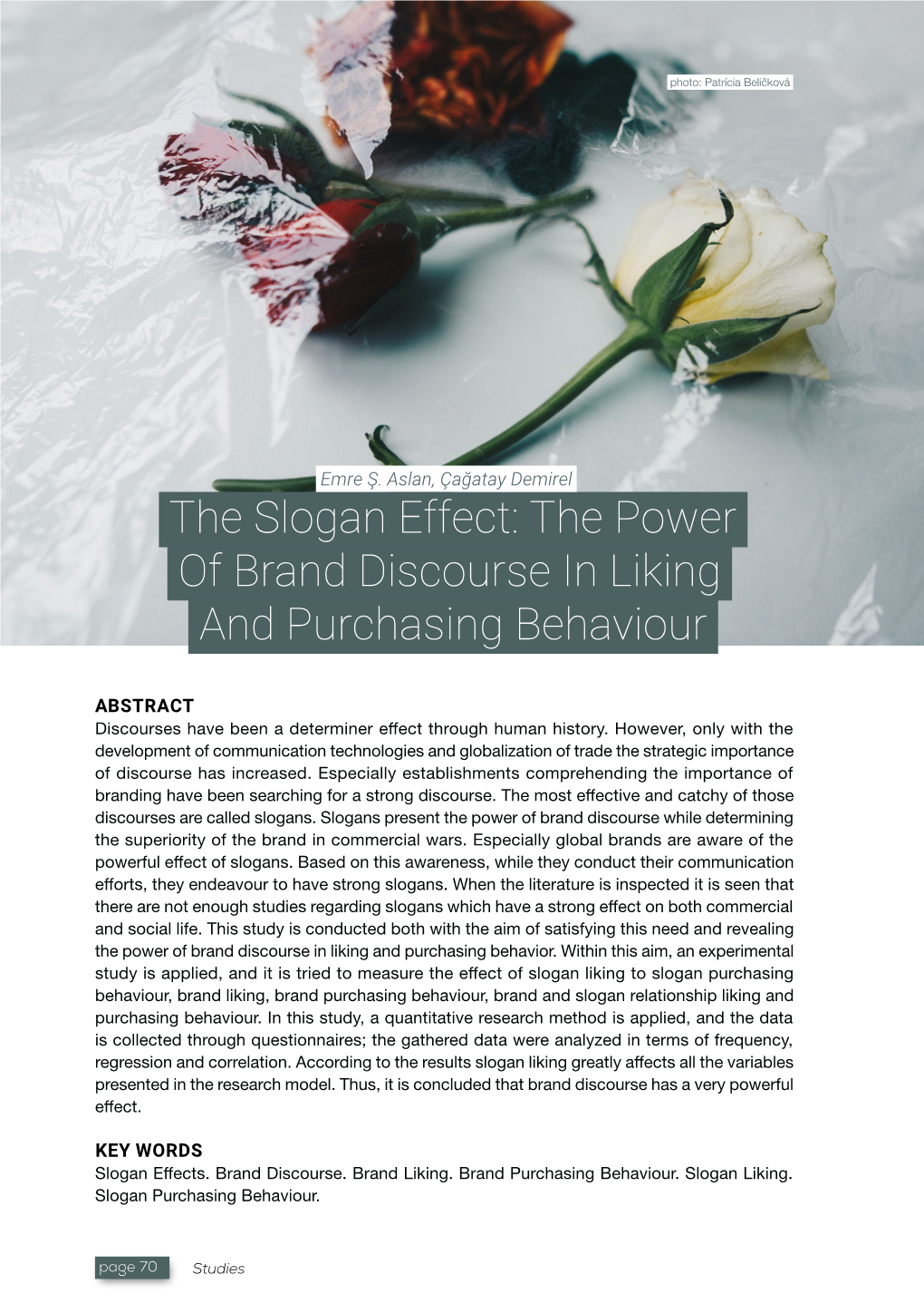 The Slogan Effect: the Power of Brand Discourse in Liking and Purchasing Behaviour