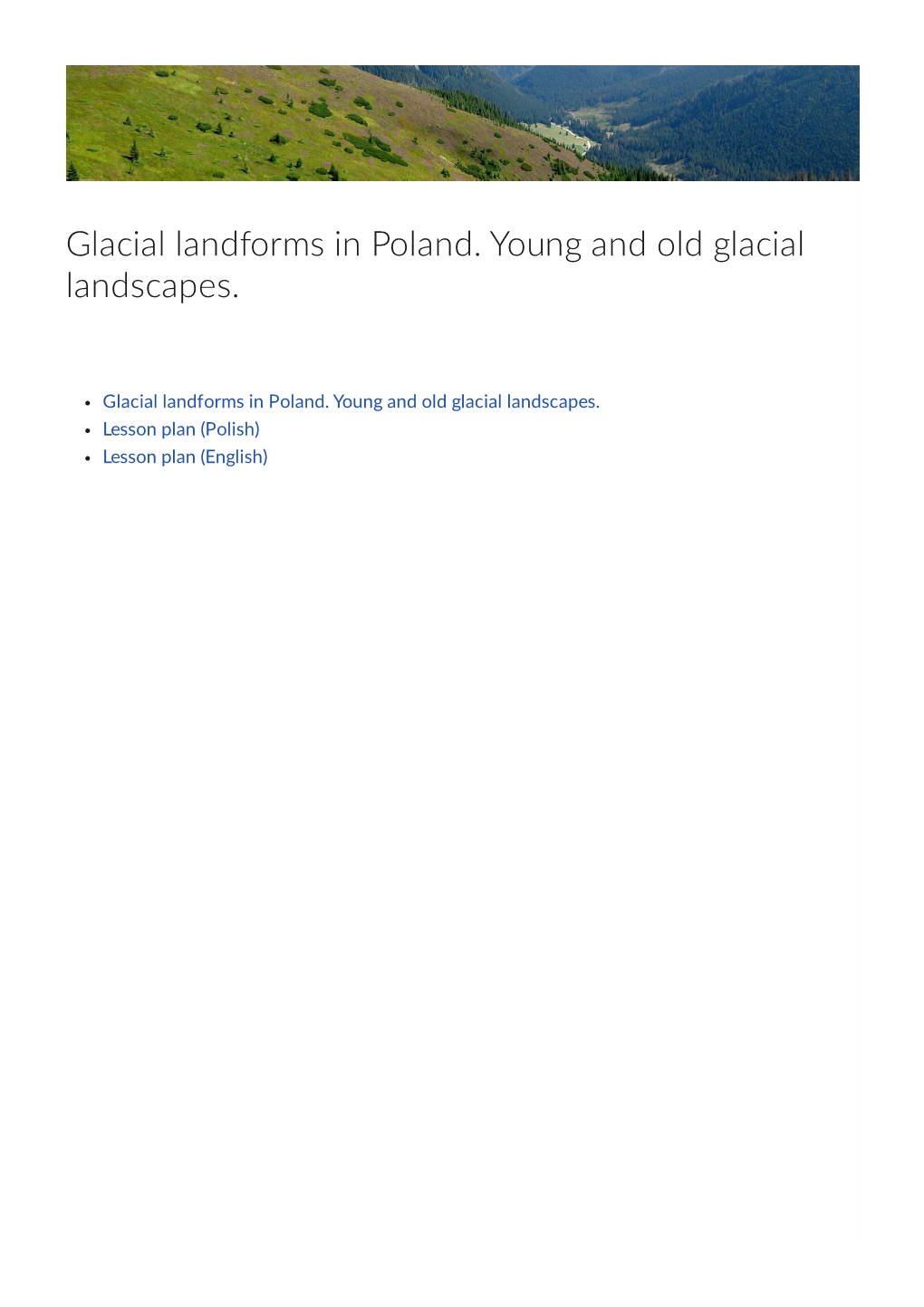 Glacial Landforms in Poland. Young and Old Glacial Landscapes