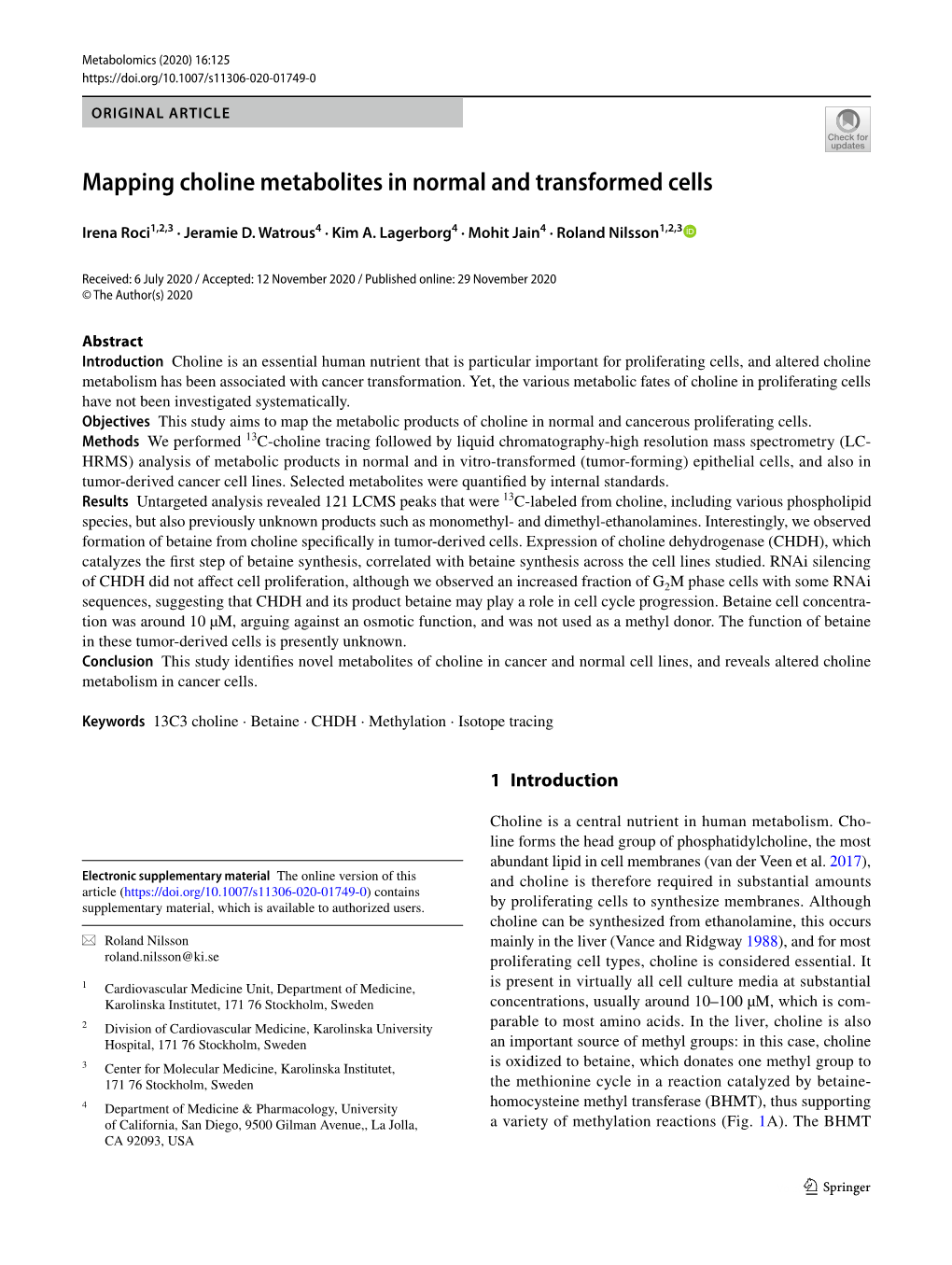 Mapping Choline Metabolites in Normal and Transformed Cells