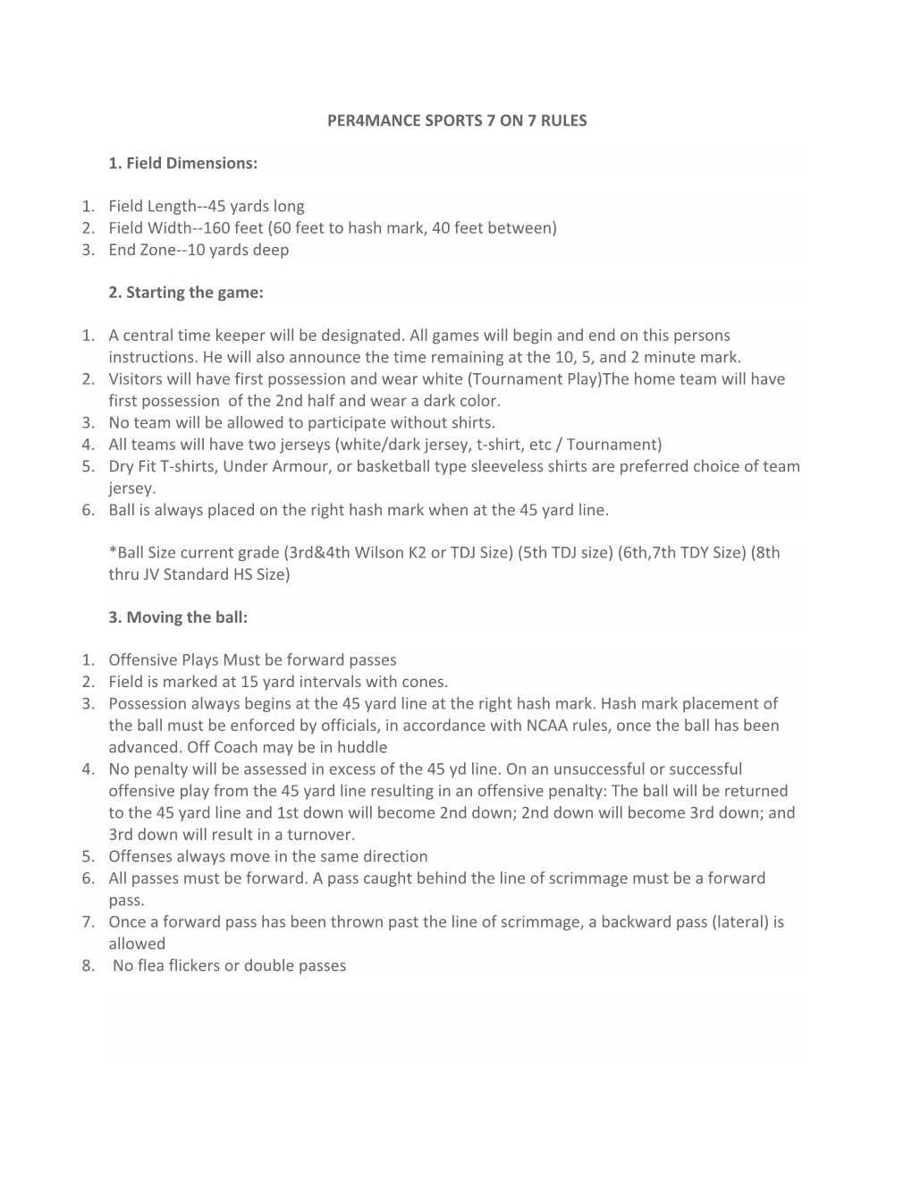 PER4MANCE SPORTS 7 on 7 RULES 1. Field Dimensions: 1