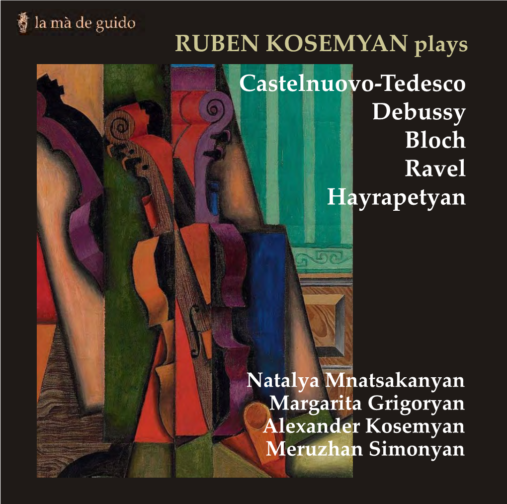 RUBEN KOSEMYAN Plays Castelnuovo-Tedesco Debussy Bloch Ravel Hayrapetyan
