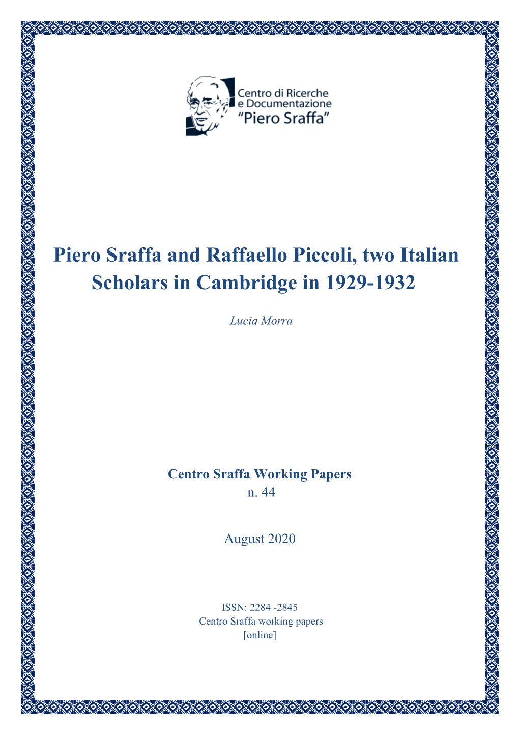 Piero Sraffa and Raffaello Piccoli, Two Italian Scholars in Cambridge in 1929-1932