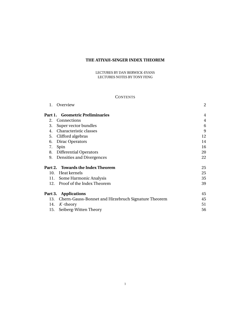 THE ATIYAH-SINGER INDEX THEOREM 1. Overview 2 Part 1