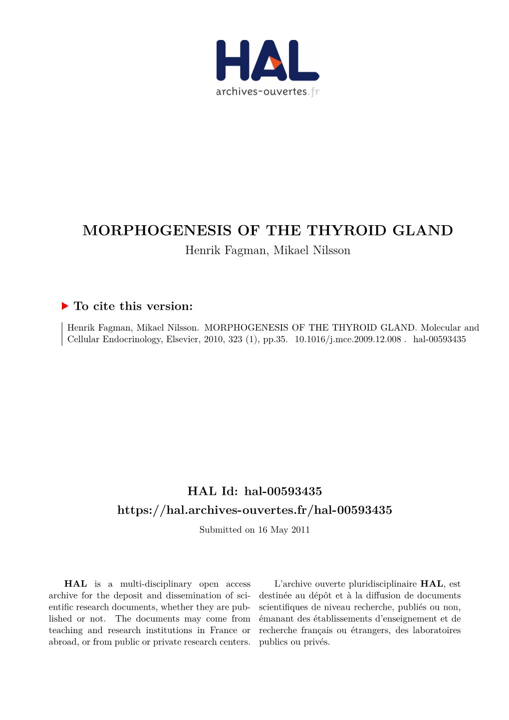 MORPHOGENESIS of the THYROID GLAND Henrik Fagman, Mikael Nilsson