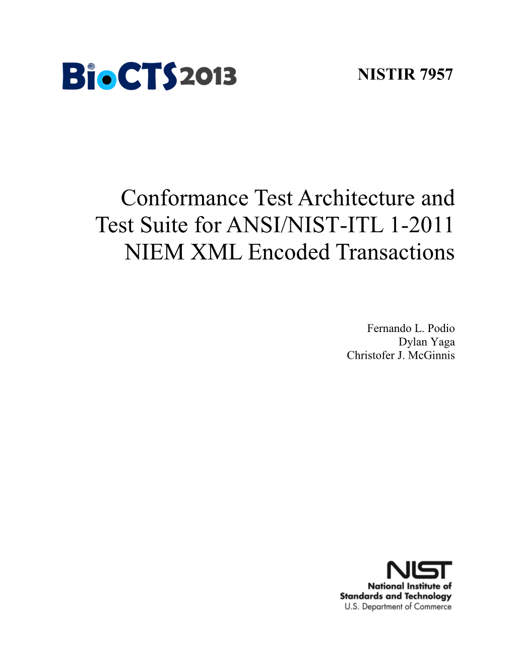 Conformance Test Architecture and Test Suite for ANSI/NIST-ITL 1-2011 NIEM XML Encoded Transactions