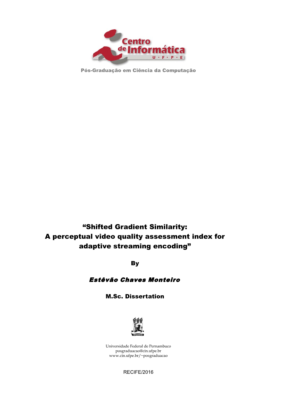 Shifted Gradient Similarity: a Perceptual Video Quality Assessment Index for Adaptive Streaming Encoding”