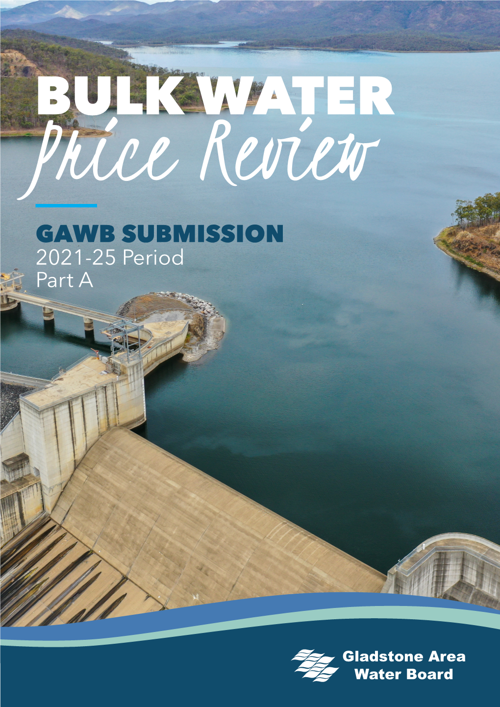 BULK WATER Price Review GAWB SUBMISSION 2021-25 Period Part A