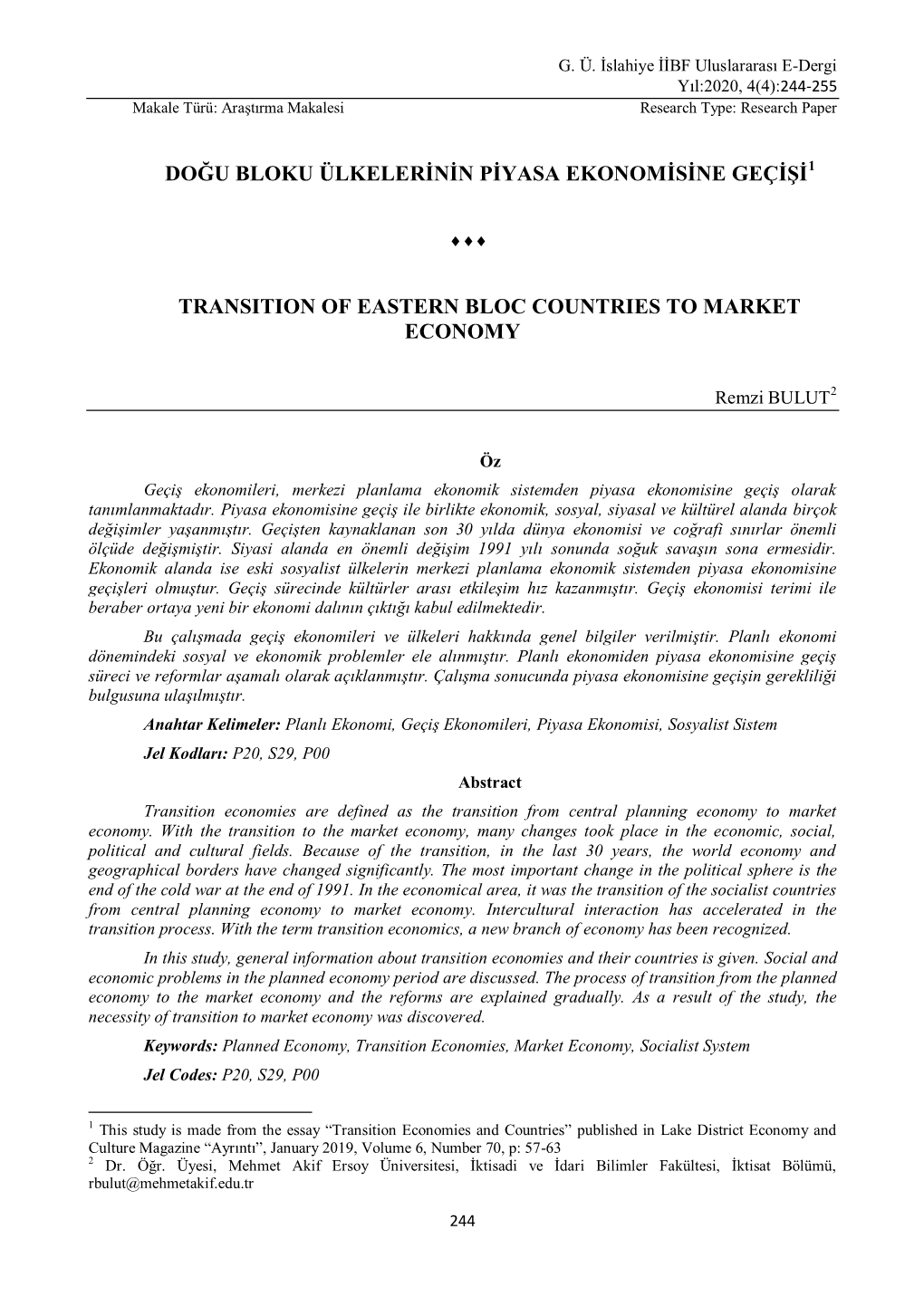 Doğu Bloku Ülkelerinin Piyasa Ekonomisine Geçişi1 Transition of Eastern Bloc Countries to Market Economy