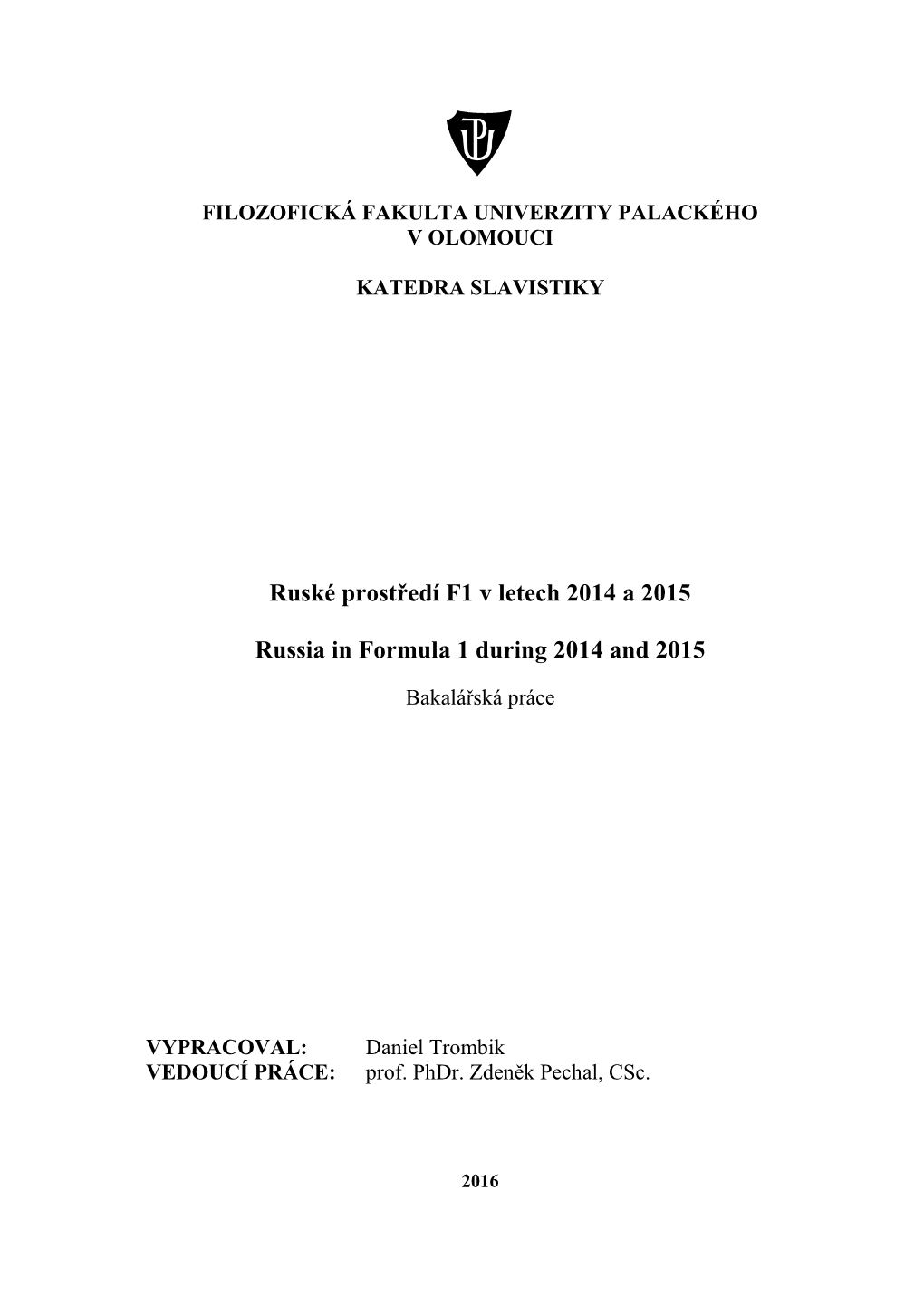 Ruské Prostředí F1 V Letech 2014 a 2015 Russia in Formula 1 During 2014 and 2015